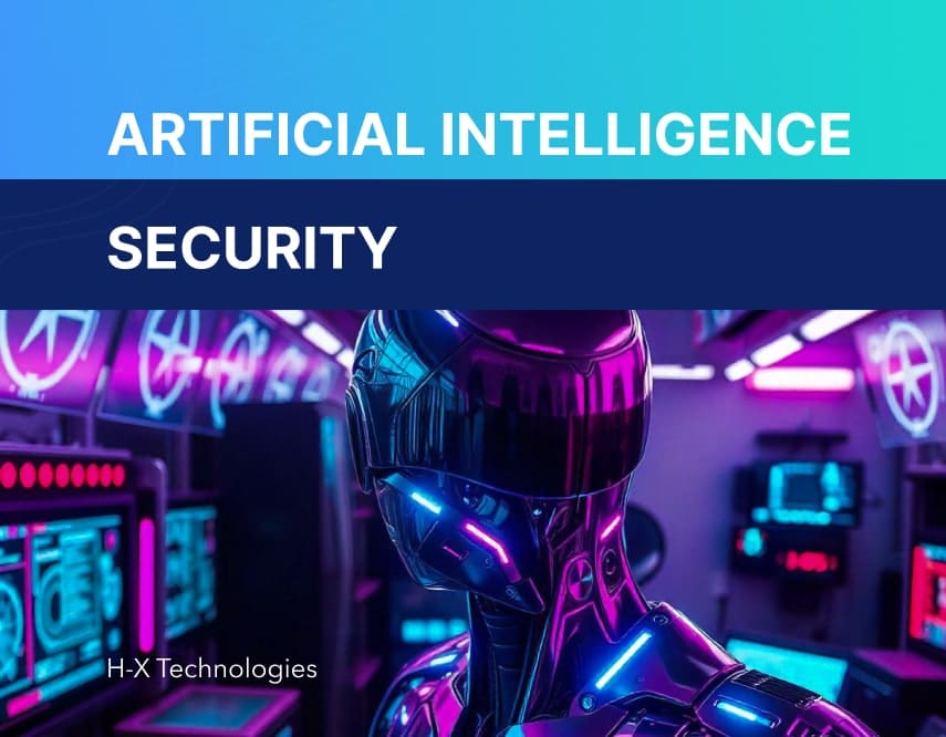 Artificial Intelligence Security - H-X Technologies